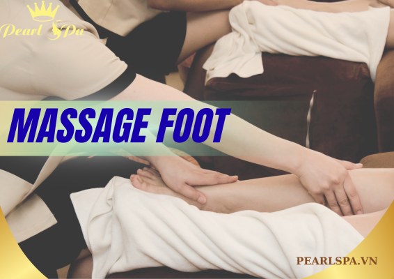 Massage Foot Tại Quận 2