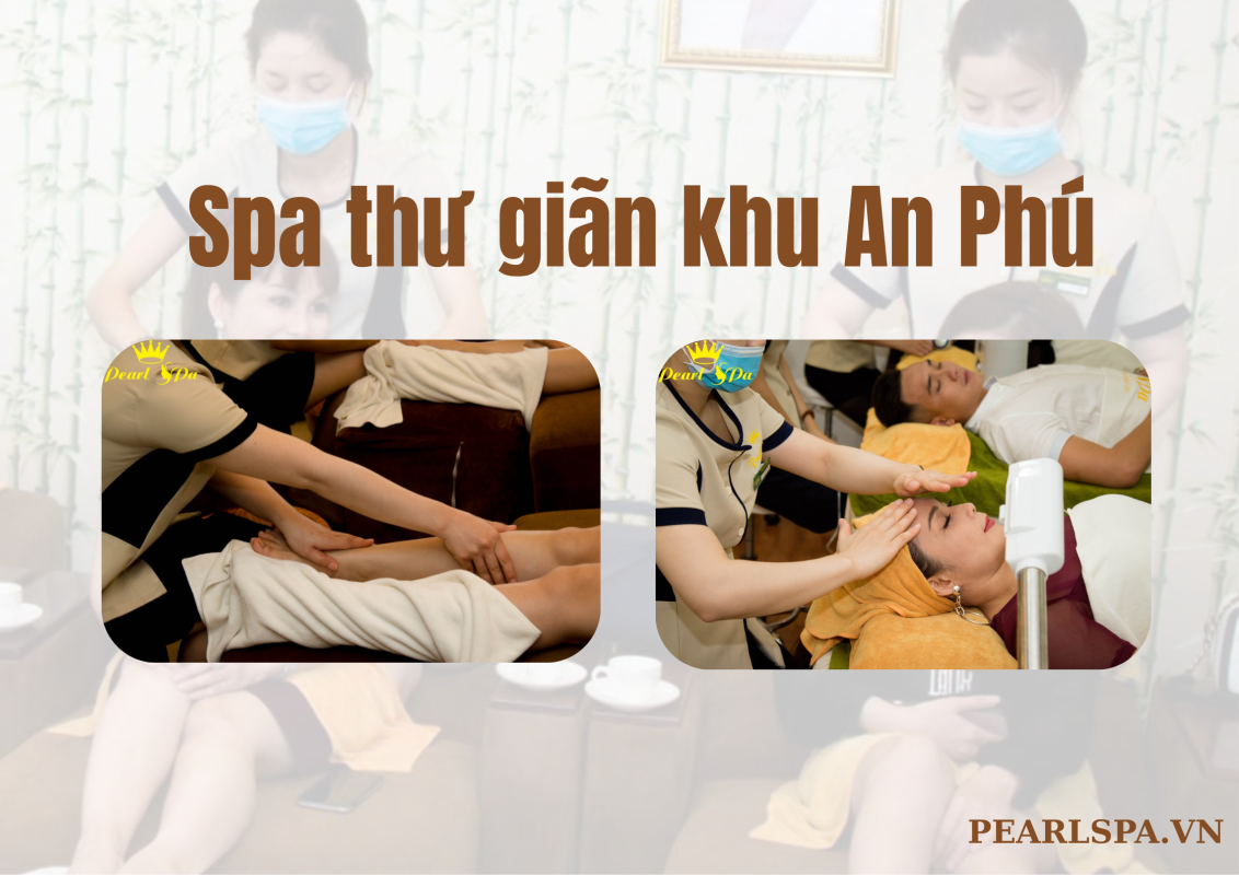 Spa thư giãn khu An Phú