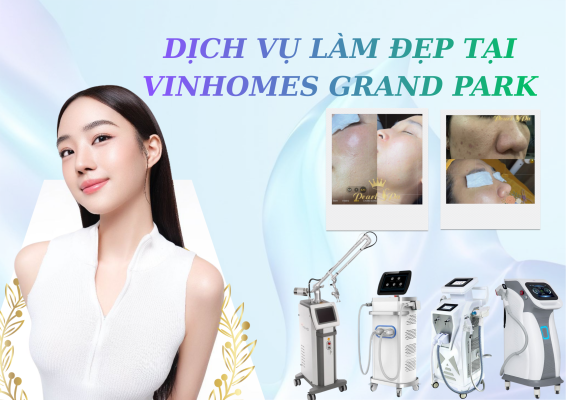Dịch Vụ Làm Đẹp Tại Vinhomes Grand Park
